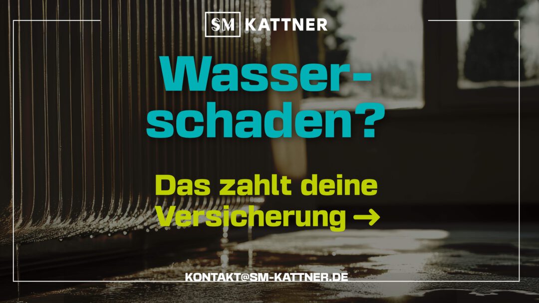 Wasserschaden? Das zahlt deine Versicherung