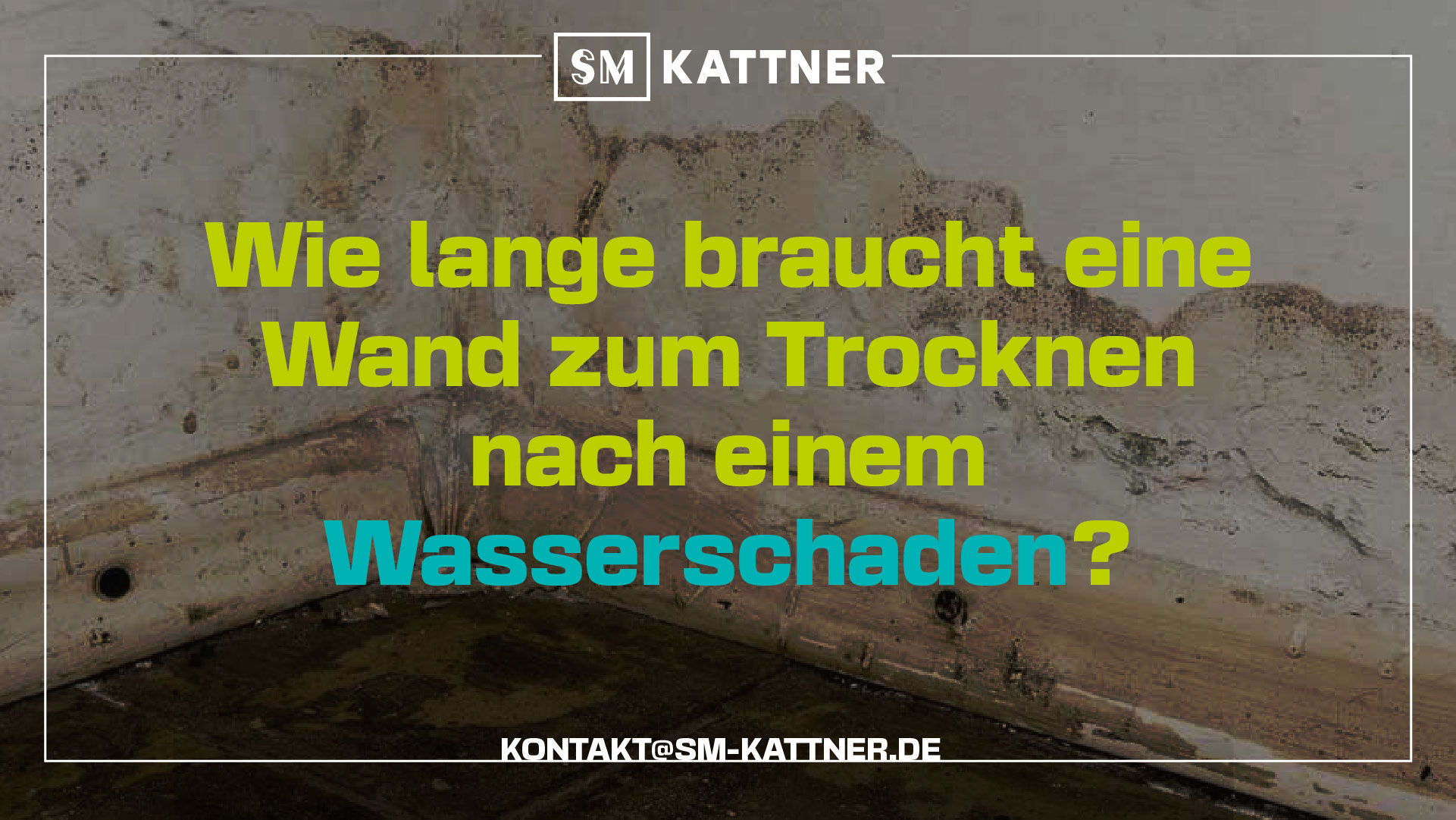 Wie lange braucht eine Wand zum Trocknen nach einem Wasserschaden?